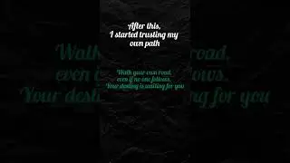 Your Destiny Is Waiting-But Only If You Walk Alone