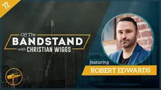 Episode 72: Robert Edwards - 