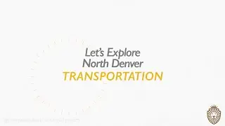 🏡RELOCATE: North Denver Transportation