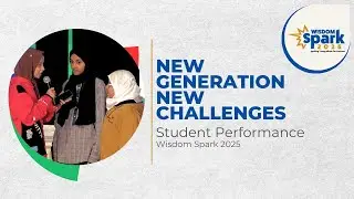 New Generation New Challenges | Wisdom Spark 2025 Students Performance