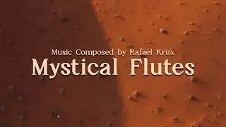 Mysterious Experimental Ambient Flutes | Mystical Film Music