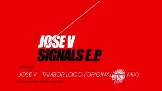 Jose V - Tambor Loco (Original Mix) // MATIN&Eacute;E MUSIC