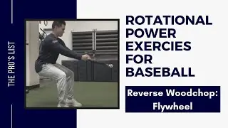 Rotational Power Exercises For Baseball: Reverse Woodchop-Flywheel