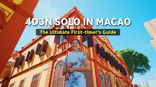 The Ultimate First-Timer's Guide to Macao &mdash; as a solo traveller