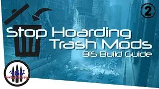 Stop Hoarding Trash Weapon Mods - BiS Build Guide - The Division