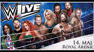 WWE Royal Arena Cobenhagen. 2017. 14. 05 .