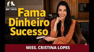 CRISTINA LOPES (MISS.) ELA QUERIA DINHEIRO, SUCESSO FAMA..#podcast #testemunhoimpactante #jesus #fé