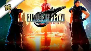 Finally we can play this! | Final Fantasy VII Rebirth #16 | No commentary 4k 60fps