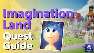 Imagination Land Quest Guide in Disney Dreamlight Valley