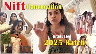 NIFT Convocation 2025 🥂 | Finally graduated 👩🏻&zwj;🎓| #taylorvlogs