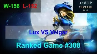 Ranked Game #308  /  Lux VS Veigar Support