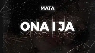 MATA - ONA I JA (OFFICIAL VIDEO)