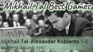 Mikhail Tal vs Alexander Koblents ○ Mikhail Tal Best Games
