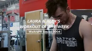 Laura & Alex's Volume Shoulder Workout Of The Week | WeArePR Squad 0004