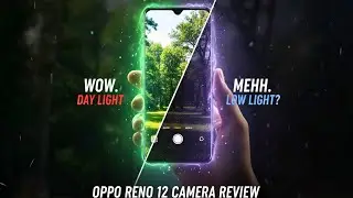 Oppo Reno 12 5G Detailed Camera Review: Amazing Photos DISASTER Videos