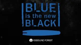 Blue is the New Black