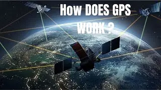 How Does GPS Work? | The Science Behind Global Positioning System