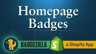 Badgezilla: Adding Homepage Badges