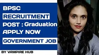 BPSC Recruitment 2017 &ndash; 30 Child Development Project Officer (CDPO) Posts | Apply Online