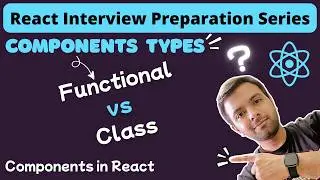 Components in React Explained | Functional vs Class Components (With Examples) Part -1