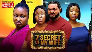 7 SECRET OF MY WIFE - EKENE UMENWA, ETINOSA IDEMUDIA, MALEEK MILTON 2026 EXCLUSIVE NOLLYWOOD MOVIE