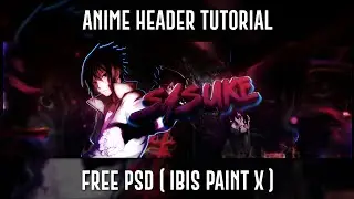 Anime Header Tutorial - Ibis Paint X (+ Free PSD) 