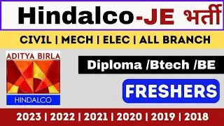 Hindalco JE Hirings 2022| Civil Engineers Jobs | Mechanical Engineer Jobs | Electrical Engineers Job