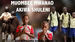 MAOMBEZI KWA WANAFUNZI WOTE MASHULENI / ADUI YUPO KAZINI