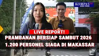 Persiapan Malam Tahun Baru 2026 di Prambanan Jogja dan Kota Makassar