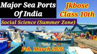 Major Sea ports of India jkbose class 10th social science | Jkbose Class 10th sea ports on map 