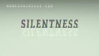 silentness - pronunciation