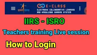 How Login IIRS - ISRO Teachers training on space technology