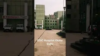 Esic hospital okhla delhi