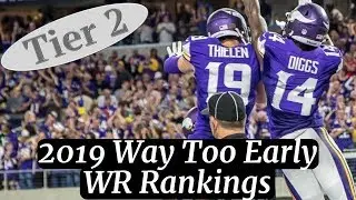 2019 Fantasy Football Advice - Way Too Early Tier 2 WR Rankings