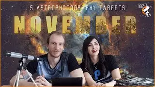 5 November Astrophotography Targets you can image this month!