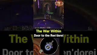 Door to the Ren'dorei - The War Within QUEST