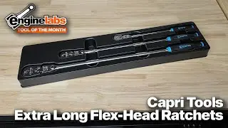 Capri 90-Tooth Extra Long Locking Flex Head Ratchets | EngineLabs Tool of the Month