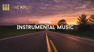 THE KRUK - Minimalism (Original Instrumental Music | Orchestral music | Cinematic | Soul )