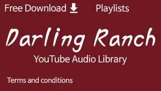 Darling Ranch | YouTube Audio Library
