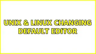 Unix & Linux: Changing default editor