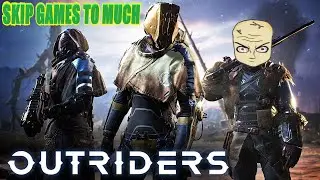 GEARS OF WAR had a baby with DESTINY!?.....OUTRIDERS!!