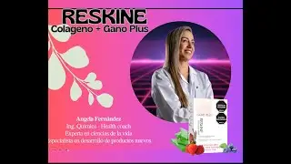 Colageno  + Ganoderma Plus, con la ingeniera quimica y Coach Nutricional Angela Fernandez.