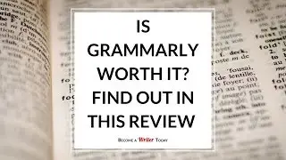Is Grammarly Worth It? Find Out in this Review