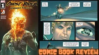 Comic Review | Ghost Rider: Vengeance Forever #1 | Marvel Comics