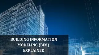 What is BIM? Understand Building Information Modeling