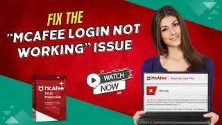 Fix the 'McAfee Login Not Working' Issue | Antivirus Tales