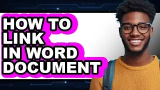 How to Link in Word Document - Easy Guide