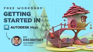 Free Workshop: Getting Started in Autodesk Maya with Denis Dvoryankin