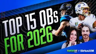 Early Top 15 QB Rankings for 2026 + Super Bowl LX Projections & Props!