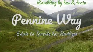 Pennine Way from Edale to Torside and Hadfield